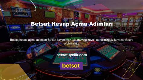 Betsat Hesap Açma ve Kayıt İşlemleri